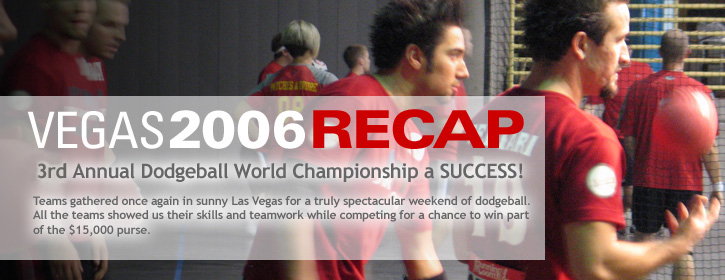 2006 Dodgeball World Championship Recap