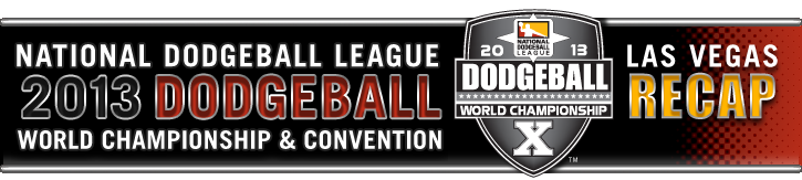 2013 Dodgeball World Championship Recap
